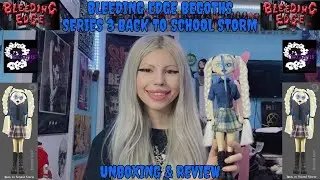 ☆ Bleeding Edge BeGoths Series 3 Back To School Storm Unboxing & Review ☆