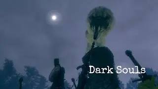 The Dark Souls Montage