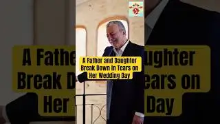 A Father and Daughter Break Down in Tears on Her Wedding Day #lacaxunghe