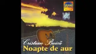 Cristian Buică - Romanță de c&acirc;ntat &icirc;n permisie