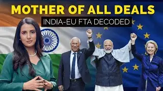 India&ndash;EU FTA Explained | Electronics, Tech, Services, Leather & Jobs | Mother of all Deals