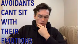 Avoidants can’t sit with their emotions ITS TOO MUCH FOR THEM 🥴😅