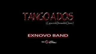 EX NOVO BAND - Tango a Dos (Video Ufficiale)