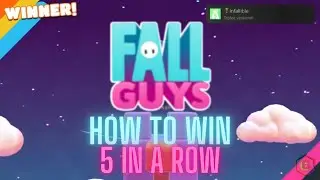 Fall Guys - How to Win 5 in a Row.