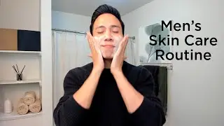Men's Skin Care Routine