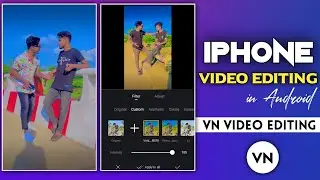 Real Iphone Video Editing App For Android | Iphone Video Effect App | Iphone Vivid Filter Android