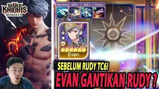 🔥🔥RUDY TC3!! EVAN TC12 COBA GANTIKAN RUDY DI ARENA [BARIER & IMMUNE STUNT] - SEVEN KNIGHTS RE:BIRTH