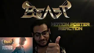 BEAST Motion Poster REACTION | Malaysian GUY | Thalapathy Vijay | Nelson | Anirudh | Maddy Madhav
