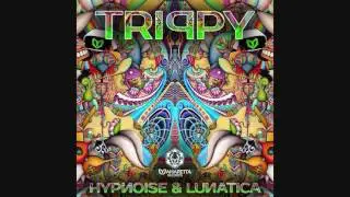 Hypnoise & Lunatica - Trippy ᴴᴰ