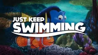 Just Keep Swimming [Finding Nemo Remix/Mashup]