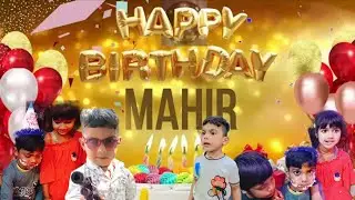 Happy birthday video (official video)||official video mahir|| |Mahir baraiyaji