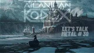 ATLANTEAN KODEX: The Pinnacle of Epic Heavy Metal. LET'S TALK METAL #30