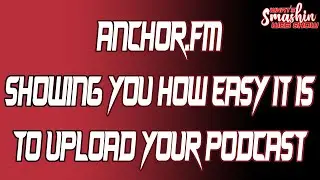 Anchor.FM: How I use it to upload my PodCast to Multiple Platforms