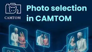 How to Do Photo Selection in Camtom | Complete Step-by-Step Guide