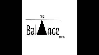 The Balance Podcast: Healthy relationships beyond the pandemic (Part 2)