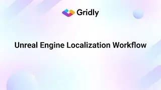 Unreal Engine Localization | Automate Your Workflow with Gridly Plugin