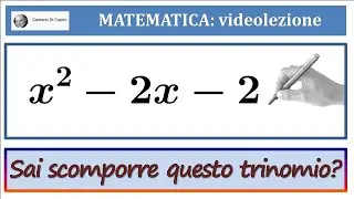 Scomporre un trinomio risolvendo l'equazione associata