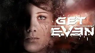 Get Even прохождение. Пилотный стрим!