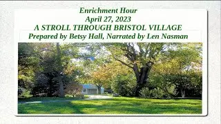 A Stroll Through Bristol Village