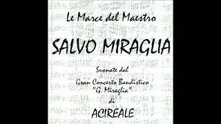 La Provinciale- Salvo Miraglia- (Marcia Solenne)