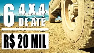 6 CARROS 4X4 AT&Eacute; 20 MIL