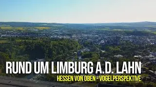 Hessen von oben - 360 Grad - LIMBURG AN DER LAHN und das Umland aus der großartigen Vogelperspektive