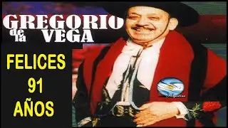 🍻​ 🇦🇷 ​🍻​  GREGORIO DE LA VEGA 🇦🇷 FELICES 91 AÑOS 🍻​ ​🇦🇷 Del album 