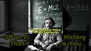 5 Fun Facts About History That Will Surprise You