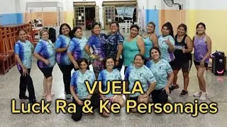 ✨VUELA- Luck Ra & Ke Personajes✨Coreo Yani Fitness