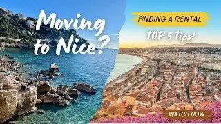 Moving to Nice? Top 5 Renting Tips!