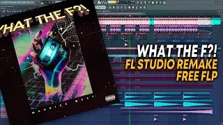 Maurice West - What The F?! [FL Studio Remake + FREE FLP]