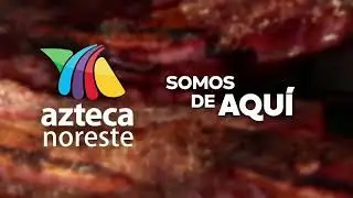 🆔 Azteca Noreste 2025 (6)
