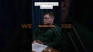 Regulation vs Freedom in the market... #market #podcast #clip
