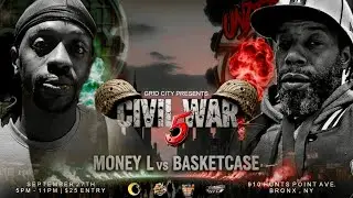 Grid City Presents MONEY L VS BASKETCASE | Civil War 5