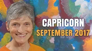 CAPRICORN September 2017 Horoscope | You have a magic touch!