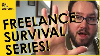 FREELANCE SURVIVAL is coming! | Introducing my new 5 part series | TheCineLecturer Ep 6.
