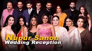 Nupur Sanon & Stebin Ben Wedding Reception 🔥