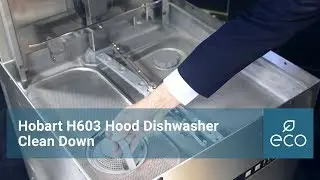 How to clean your Hobart Ecomax Plus H603 & H603S Hood Dishwasher