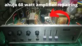 Ahuja 60 watt amplifier repair full
