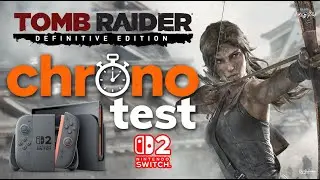 Tomb Raider Definitive Edition d&eacute;barque sur Switch 2: Test Ultra Rapide !