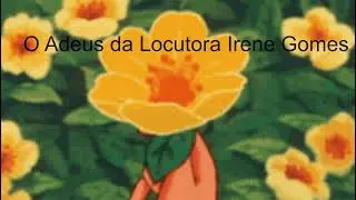 O Adeus da Locutora Irene Gomes    Letra e produçào musical joaquim gomes