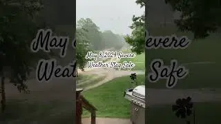 Severe Weather May 8, 2024 #severeweather #thunderstorm #hailstorm  #tornadowarning #weathersiren