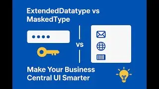 Объяснение ExtendedDatatype и MaskedType | Улучшите свой пользовательский интерфейс Business Central