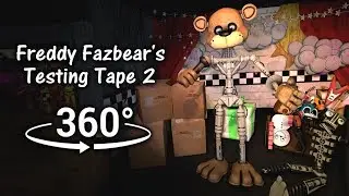 360&deg;| Freddy Fazbear's Testing Tape 2 - Five Nights at Freddy's [SFM] (VR Compatible)