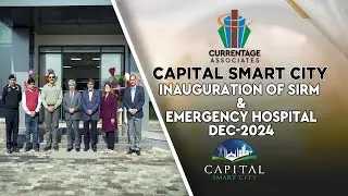 Capital Smart City inaugurates two revolutionary healthcare landmarks