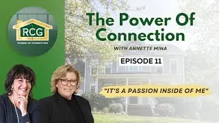 RCG's Power Of Connection: Annette Mina #E11