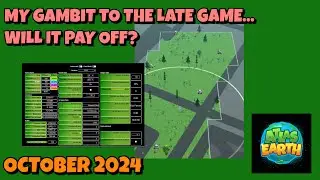 I Decided To Go To Atlas Earth's Late-Game Early! Will It Pay Off? (2024)