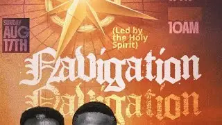 NAVIGATION | PASTOR OCHUKO OKERE | SUNDAY SECOND SERVICE
