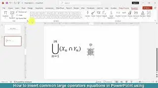 How to insert common large operators equations in PowerPoint using