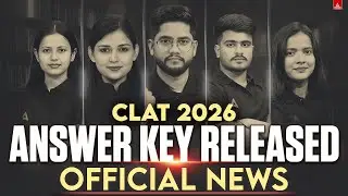 CLAT 2026 Provisional Answer Key OUT! | CLAT Question Paper 2026 Answer Key Official Update